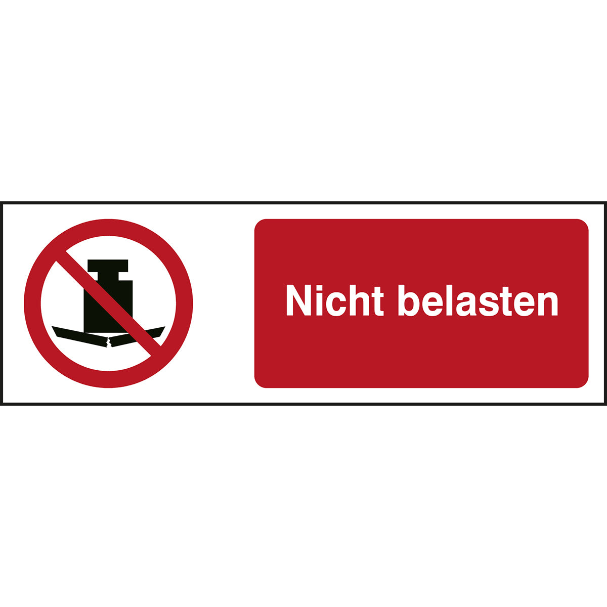 ISO Sicherheitskennzeichnung - Nicht belasten