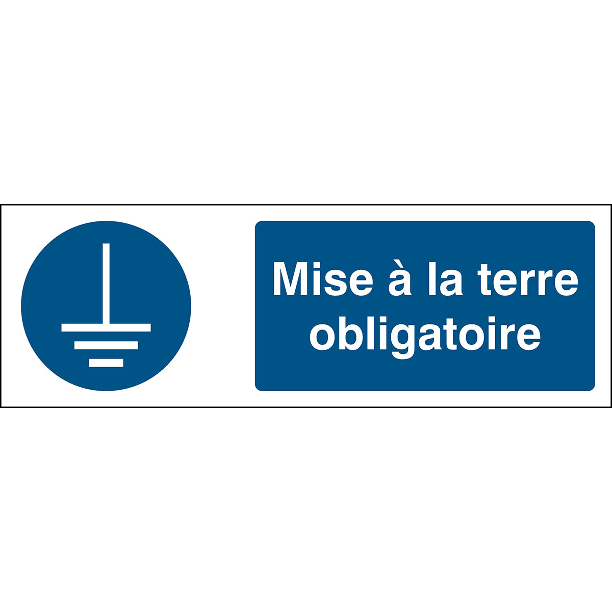 Signalisation ISO 7010 - Mise à la terre obligatoire (produit francophone)