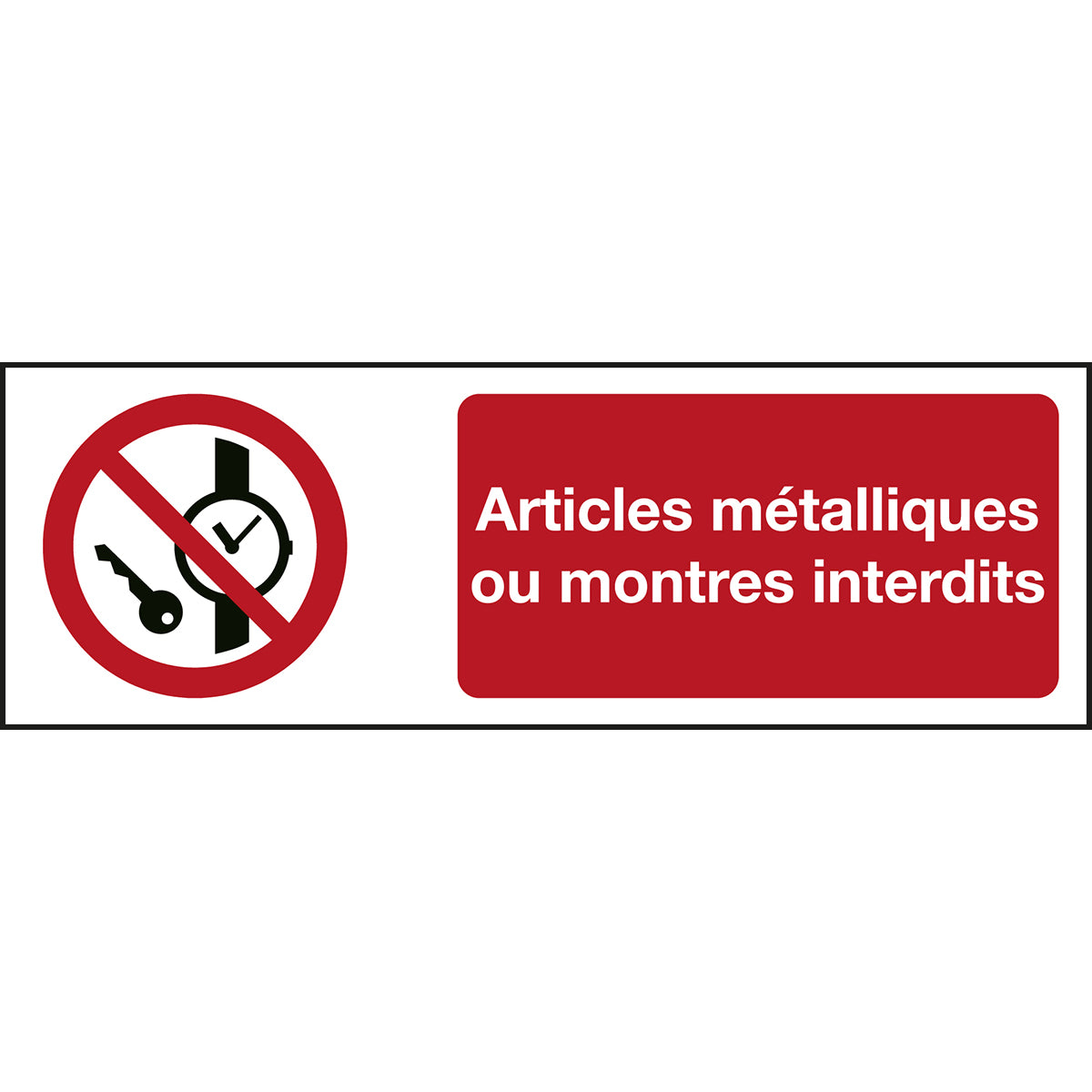 ISO Sicherheitskennzeichnung - Mitführen von Metallteilen oder Uhren verboten