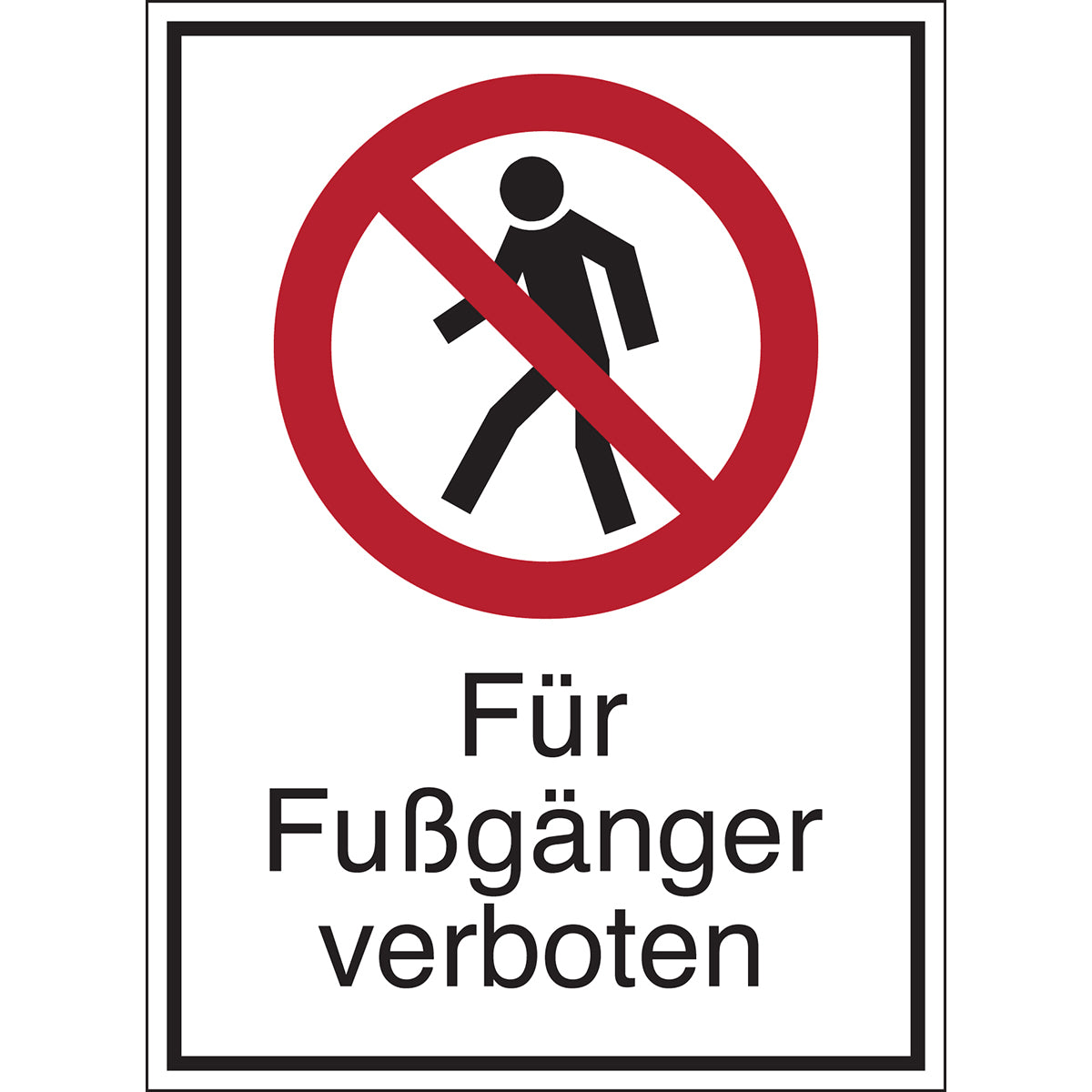 Prohibition signs - No entry for pedestrians