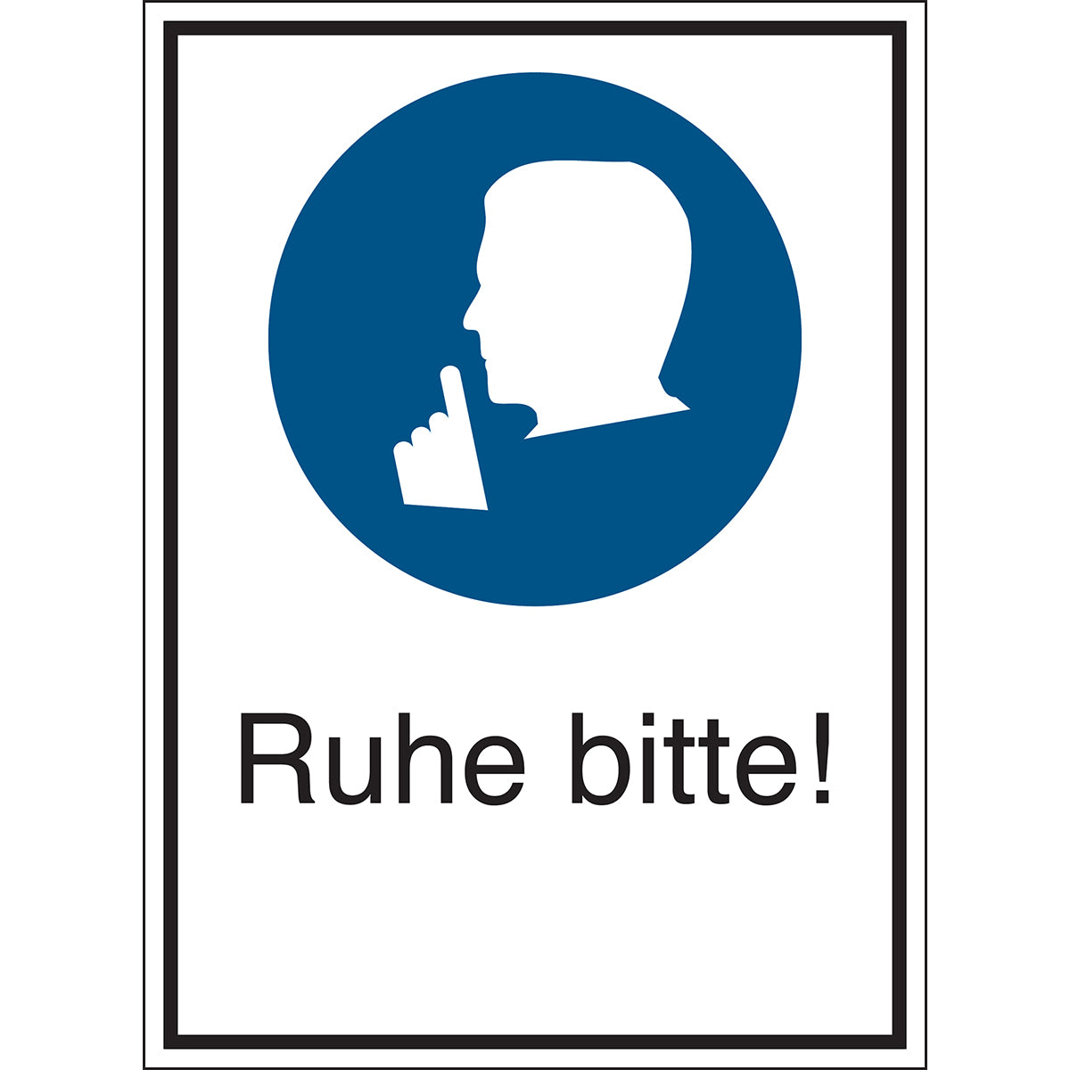 Gebotsschilder - Ruhe bitte!
