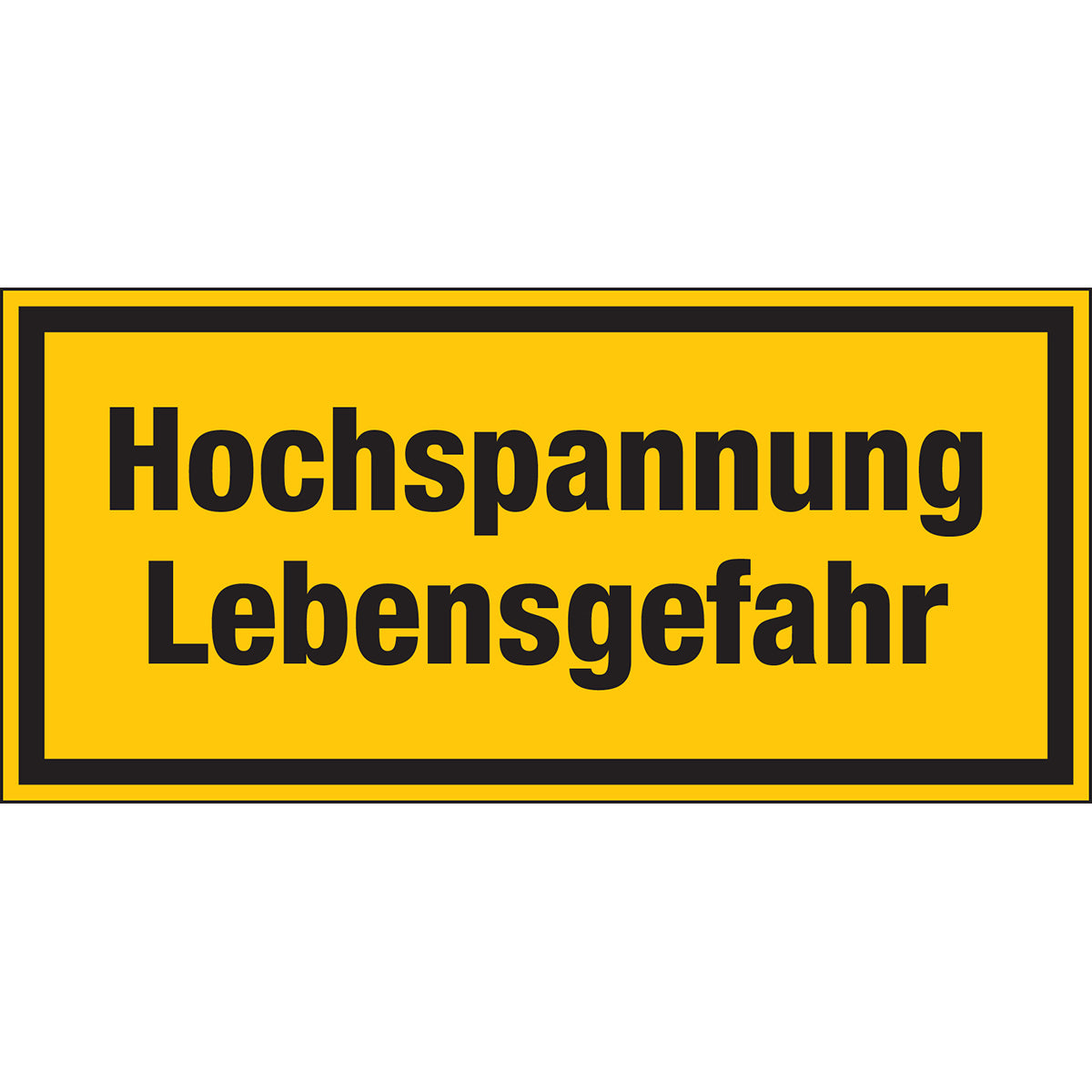 Hinweis- und Zusatzschilder nach DIN 4844 - Hochspannung Lebensgefahr