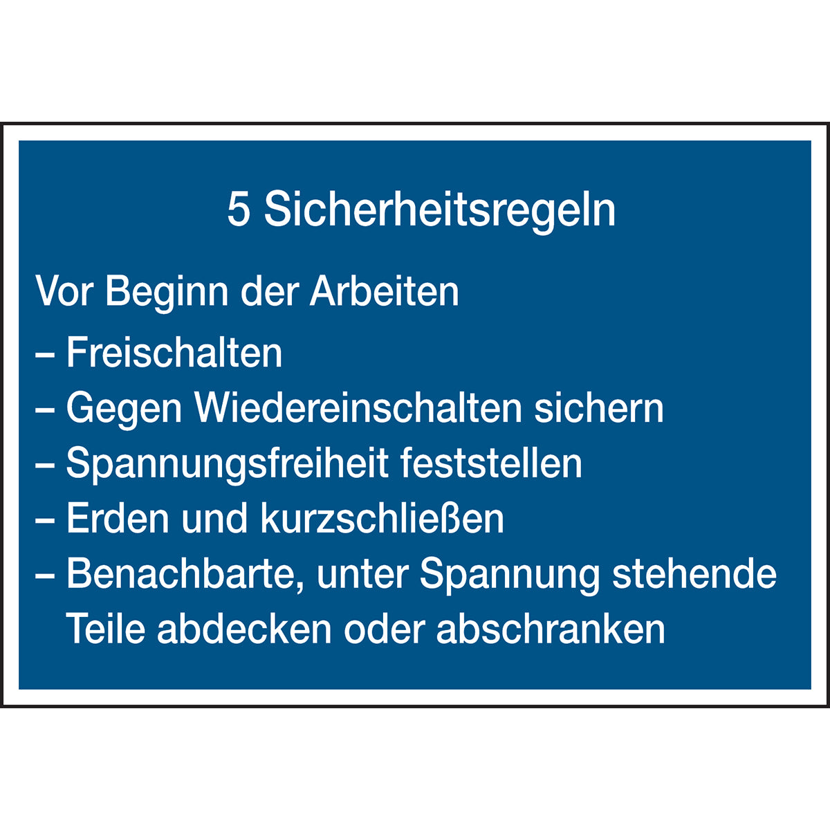 Hinweis- und Zusatzschilder nach DIN 4844 - 5 Sicherheitsregeln
