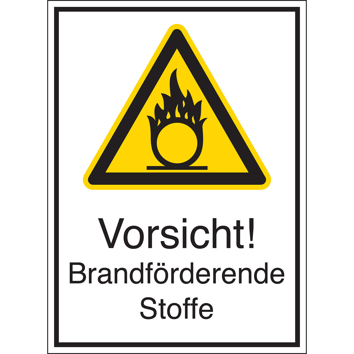 Warnschilder - Vorsicht! Brandfördernde Stoffe