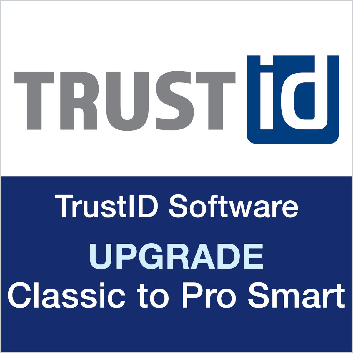 TrustID software upgrade Classic to Pro Smart