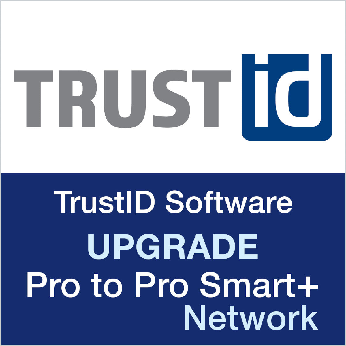 Mise à niveau du logiciel TrustID Pro vers Pro Smart Plus Network