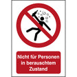 ISO Sicherheitskennzeichnung - Nicht für Personen in berauschtem Zustand