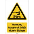 ISO Sicherheitskennzeichnung - Warnung - Wasseraktivität durch Ziehen